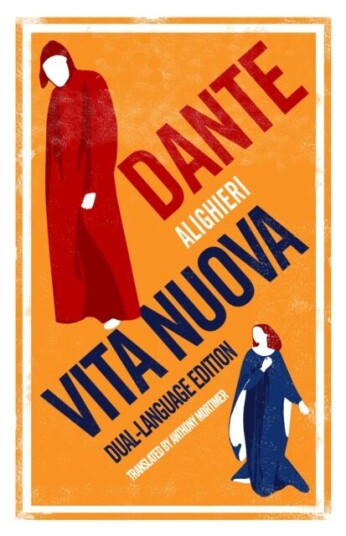 Vita Nuova: Dual Language Av Dante Alighieri