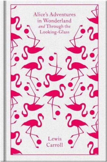 Alice'S Adventures In Wonderland ; Through The Looking Glass Av Lewis Carroll