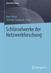 Holzer Boris Schlüsselwerke der Netzwerkforschung