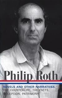 Roth Philip Philip Roth: Novels & Other Narratives 1986-1991
