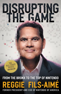Disrupting The Game Av Reggie Fils-Aime