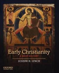 Lynch, Joseph H. Early Christianity