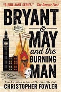 Fowler Christopher Bryant & May and the Burning Man