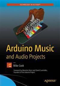 Cook, Mike Arduino Music and Audio Projects (1484217209)