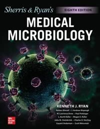 Ryan & Sherris Medical Microbiology, Eighth Edition Av Kenneth Ryan, Nafees Ahmad, J. Andrew Alspaugh, W. Lawrence Drew, Michael Lagunoff, Paul Po