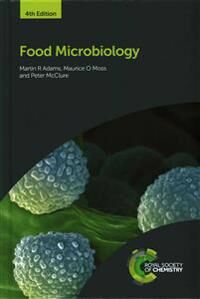Food Microbiology Av Martin R (Emeritus Professor Food Microbiology University Of Surrey Uk) Adams, Maurice O (Formerly University Of Surrey Uk) Moss, Food Microbiology Av Martin R (Emeritus Professor Food Microbiology University Of Surrey Uk) Adams, Maurice O (Formerly University Of Surrey Uk) Moss,