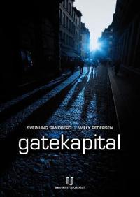 Gatekapital Av Willy Pedersen, Sveinung Sandberg