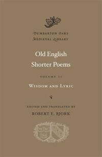 Bjork Robert E. Old English Shorter Poems