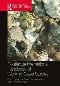 Fazio Michele Routledge International Handbook of Working-Class Studies