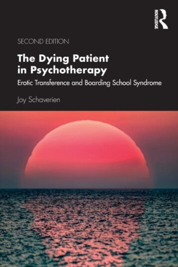 The Dying Patient In Psychotherapy Av Joy Schaverien