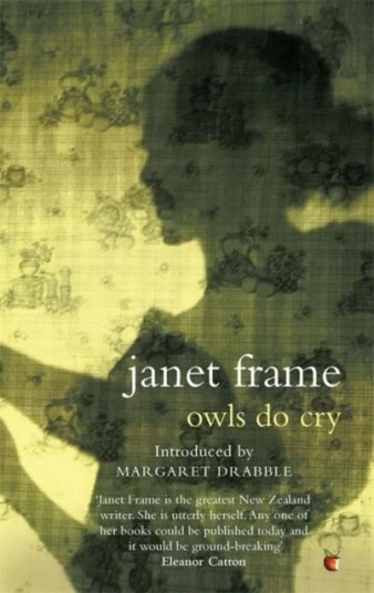 Owls Do Cry Av Janet Frame Owls Do Cry Av Janet Frame