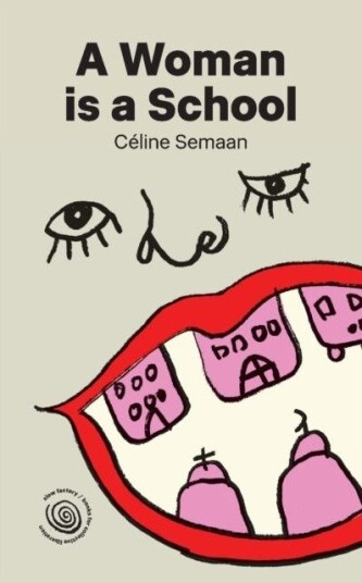 A Woman is a School