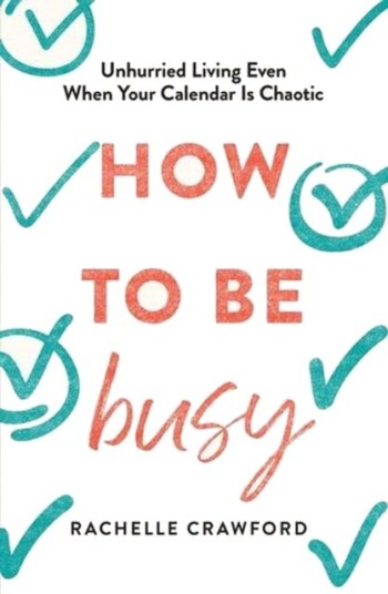 How to Be Busy How to Be Busy