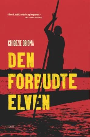 Den forbudte elven av Chigozie Obioma - Roman fra Cappelen Damm
