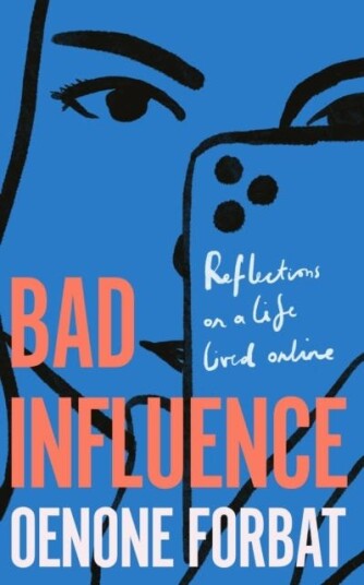Bad Influence Av Oenone Forbat