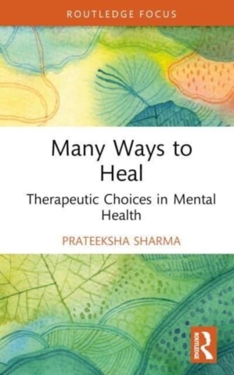 Many Ways to Heal  Therapeutic Choices in Mental Health