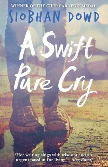 A Swift Pure Cry Av Siobhan Dowd