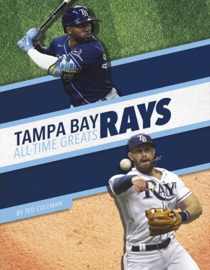 Tampa Bay Rays All-Time Greats Av Ted Coleman