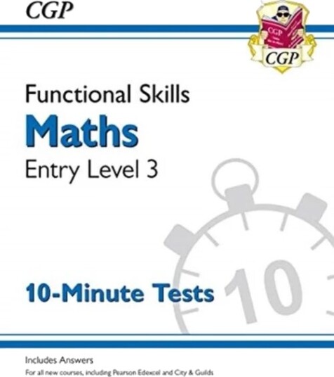 Functional Skills Maths Entry Level 3 - 10 Minute Tests Av Cgp Books Functional Skills Maths Entry Level 3 - 10 Minute Tests Av Cgp Books