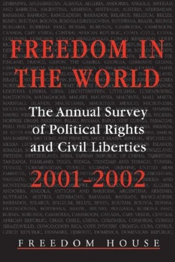 Freedom in the World: 2001 2002 Freedom in the World: 2001 2002
