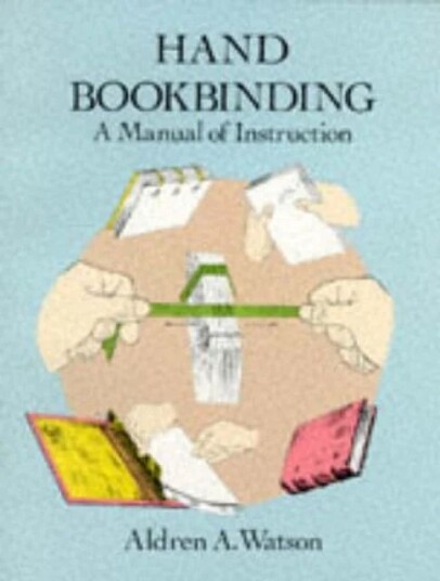 Hand Bookbinding Av Aldren A. Watson