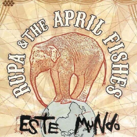 Rupa & The April Fishes Este Mundo CD