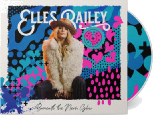 Elles Bailey Beneath The Neon Glow CD