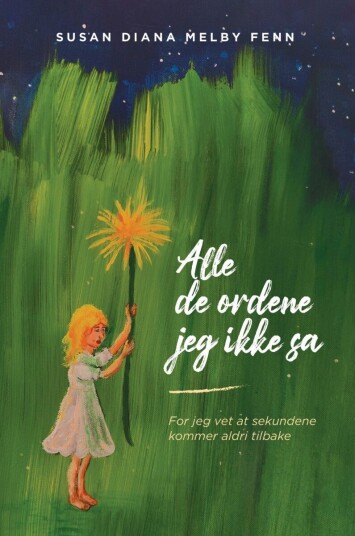 Alle de ordene jeg ikke sa Alle de ordene jeg ikke sa