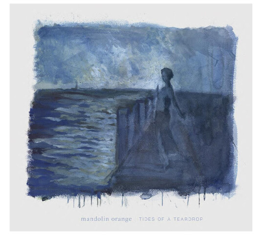 Mandolin Orange Tides Of A Teardrop CD Mandolin Orange Tides Of A Teardrop CD