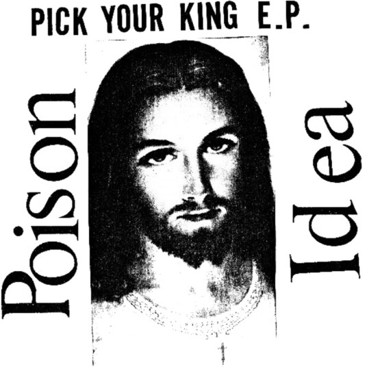 Poison Idea Pick Your King CD