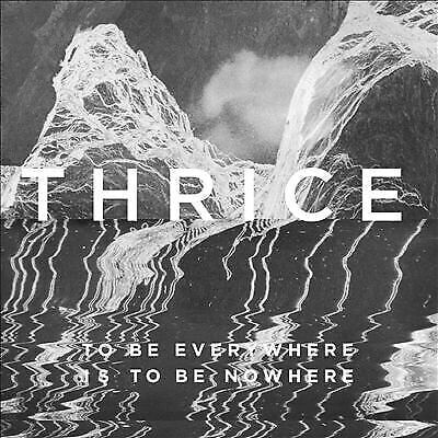 MediaTronixs Thrice : To Be Everywhere Is to Be Nowhere CD (2016) Pre-Owned