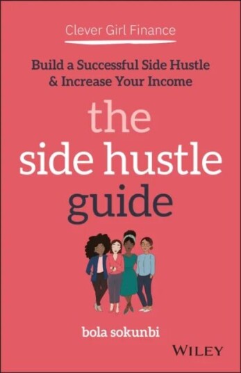 Clever Girl Finance: The Side Hustle Guide Av Bola (Clever Girl Finance) Sokunbi