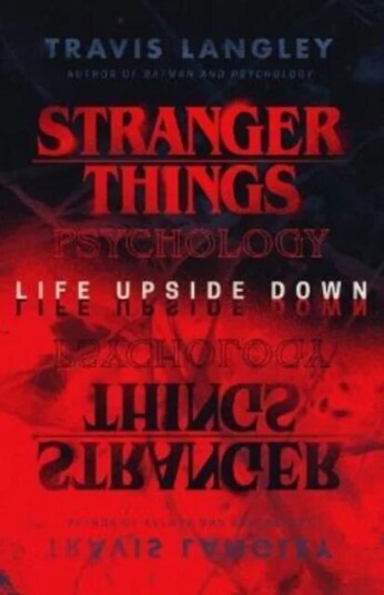 Stranger Things Psychology Av Travis Langley