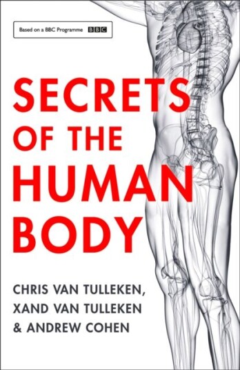 Secrets Of The Human Body Av Chris Van Tulleken, Xand Van Tulleken, An Cohen