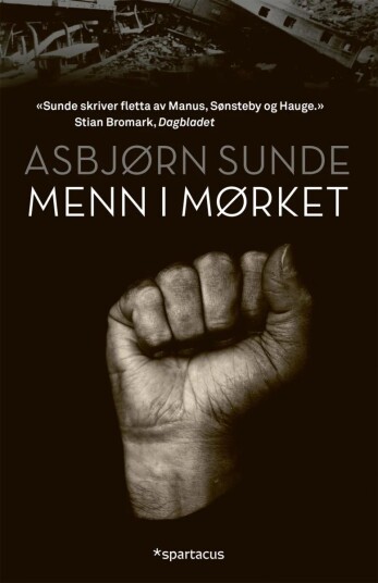 Menn I Mørket Av Asbjørn Sunde Menn I Mørket Av Asbjørn Sunde