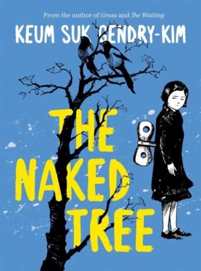 The Naked Tree Av Keum Suk Gendry-Kim