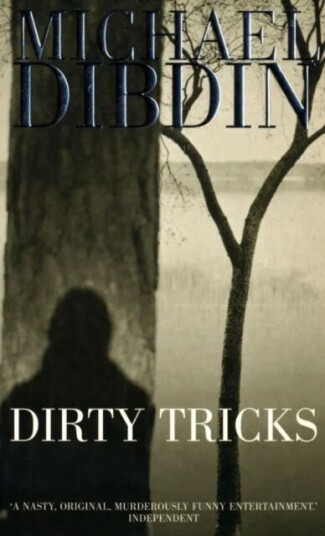 Dirty Tricks Av Michael Dibdin Dirty Tricks Av Michael Dibdin