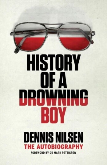 History Of A Drowning Boy Av Dennis Nilsen