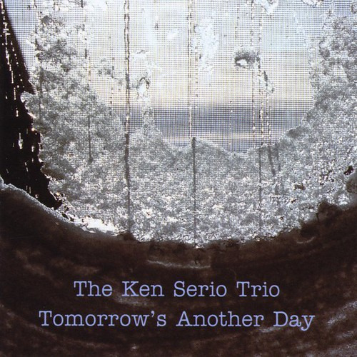 Ken Serious Tomorrows Another Day CD