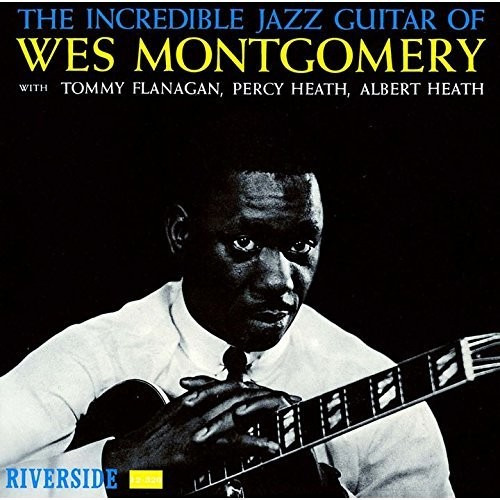 Wes Montgomery Incredible Jazz Guitar Of Wes Montgomery CD
