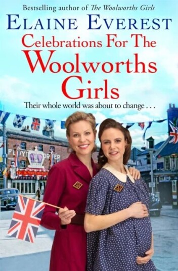 Celebrations For The Woolworths Girls Av Elaine Everest