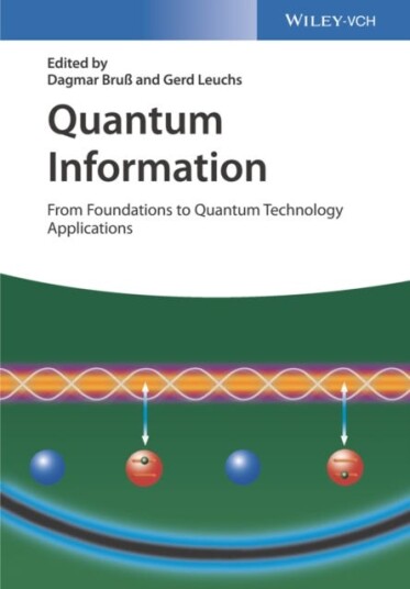 Quantum Information, 2 Volume Set From Foundations to Quantum Technology Applications Quantum Information, 2 Volume Set From Foundations to Quantum Technology Applications