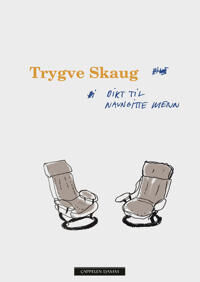Dikt Til Navngitte Menn Av Trygve Skaug