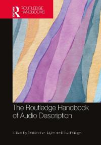 Taylor Christopher The Routledge Handbook of Audio Description