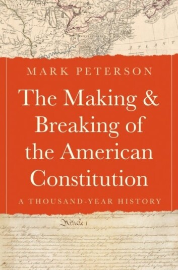 The Making and Breaking of the American Constitution