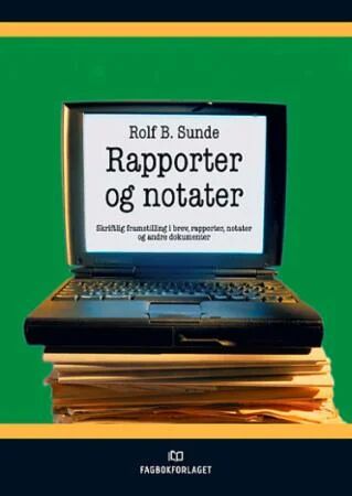 Rapporter Og Notater Av Rolf B. Sunde