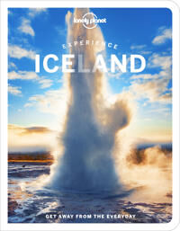 Lonely Planet Experience Iceland Av Lonely Planet, Zoe Robert, Egill Bjarnason, Jeannie Riley, Eyglo Svala Arnarsdottir, Porgnyr Thoroddsen