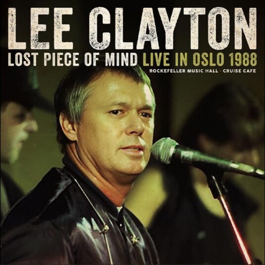 Lee Clayton Lost Piece Of Mind Live In Oslo 1988 CD