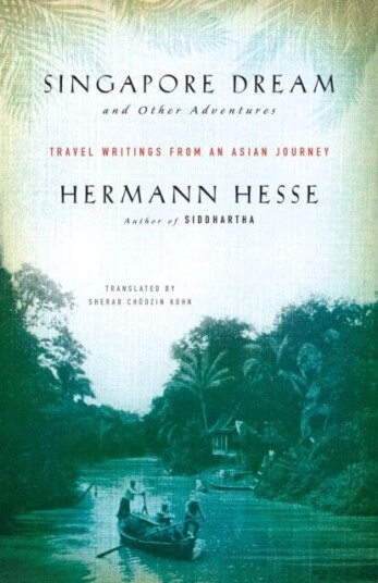 Singapore Dream And Other Adventures Av Hermann Hesse