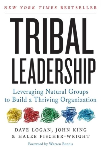 Tribal Leadership Av Dave Logan, John King, Halee Fischer-Wright